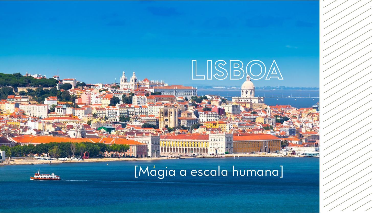Lisboa: Magia a escala humana