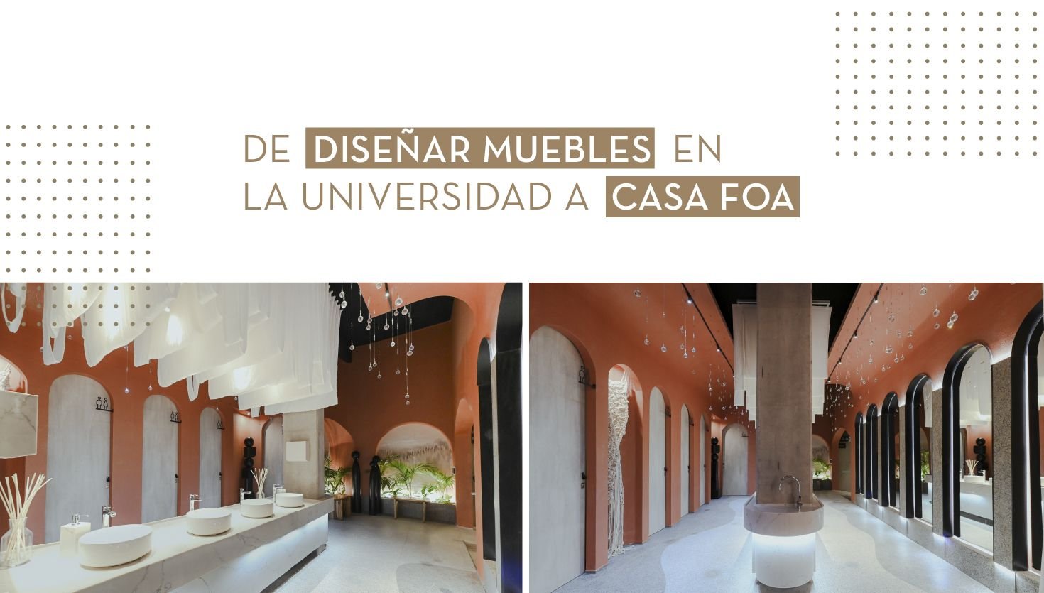 De diseñar muebles en la universidad a Casa FOA: la historia de dos emprendedoras que transforman espacios