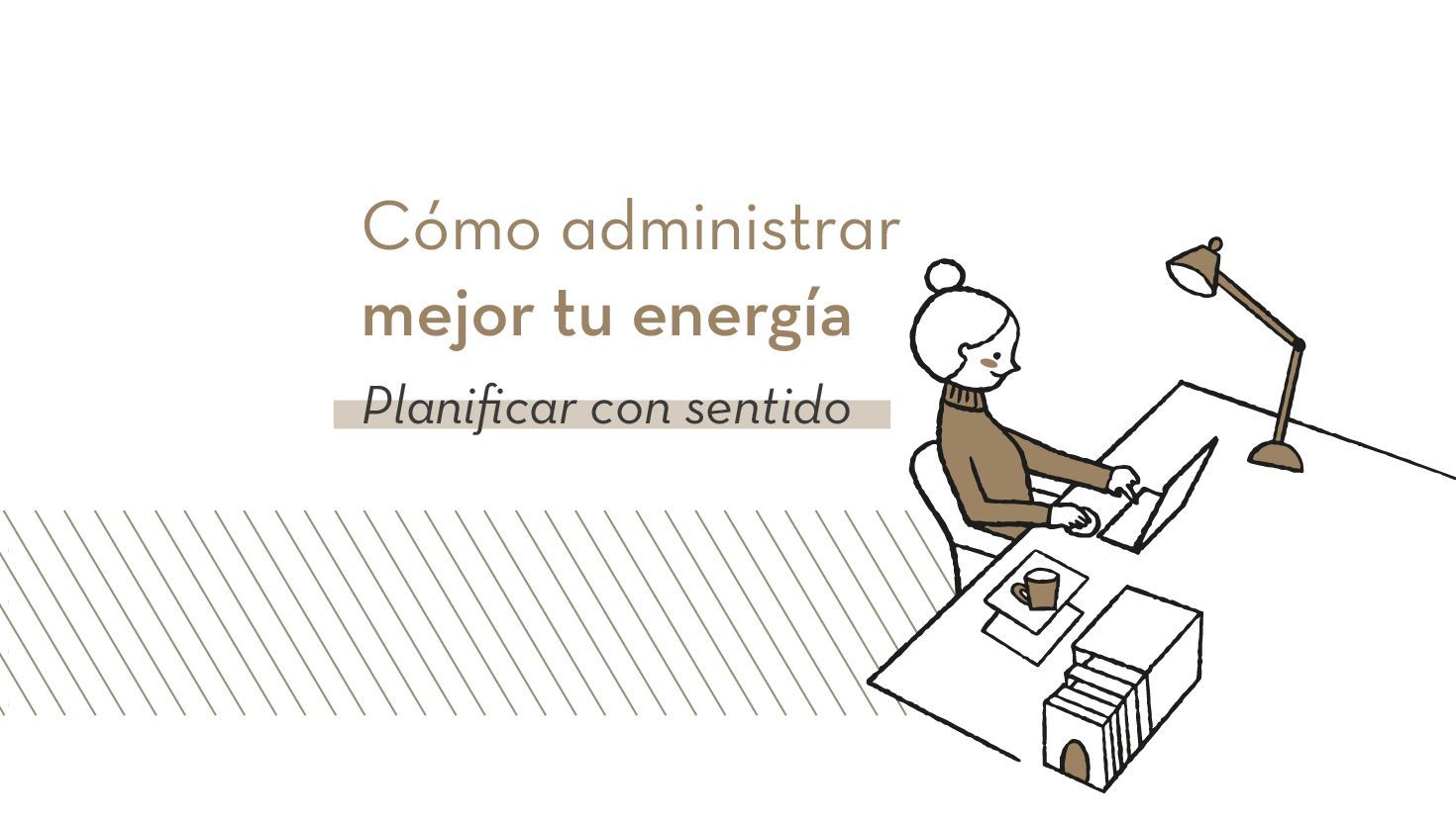 Cómo administrar mejor tu energía y planificar con sentido
