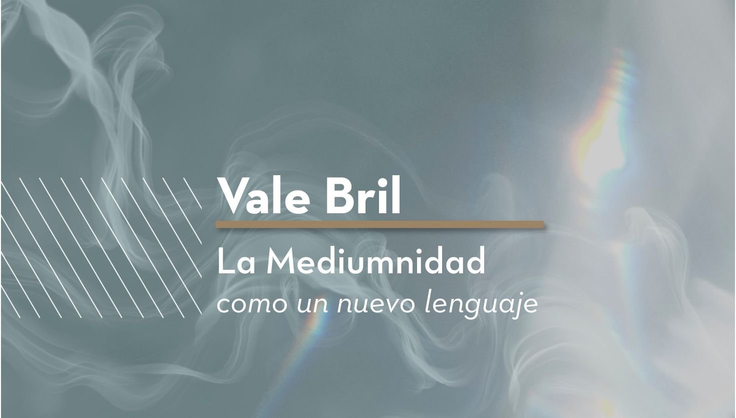 Vale Bril: la mediumnidad como un nuevo lenguaje